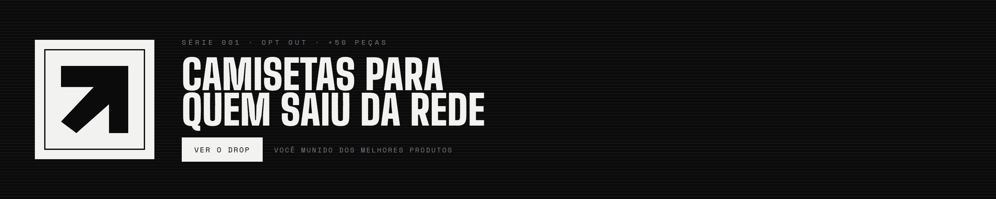 OPT OUT — Série 001: camisetas para quem saiu da rede